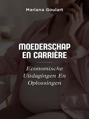 cover image of Moederschap En Carrière